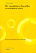 Cover: Der naturalistische Fehlschluss - Academic Press Fribourg