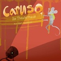 Cover: Caruso, die Theatermaus - BoD - Books on Demand