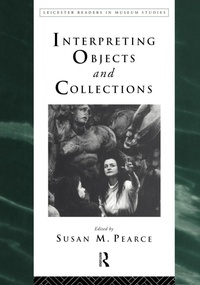 Abbildung von: Interpreting Objects and Collections - Routledge