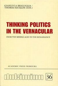 Enlarge image Cover: From the Middle Ages to the RenaissanceThinking Politics in the Vernacular - Academic Press Fribourg