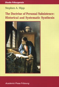 Enlarge image Cover: The Doctrine of Personal Subsistence: Historical and Systematic Synthesis - Academic Press Fribourg
