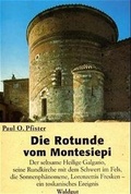 Cover: Die Rotunde vom Montesiepi - Waldgut Verlag
