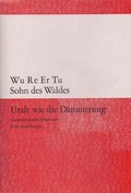 Cover: Uralt wie die D&auml;mmerung - Waldgut Verlag