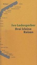 Cover: Drei kleine Reisen - Waldgut Verlag