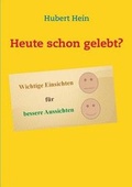 Cover: Heute schon gelebt? - BoD - Books on Demand