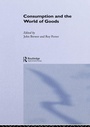 Cover: Consumption and the World of Goods - Routledge