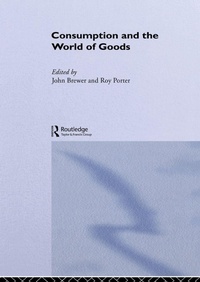 Enlarge image Cover: Consumption and the World of Goods - Routledge