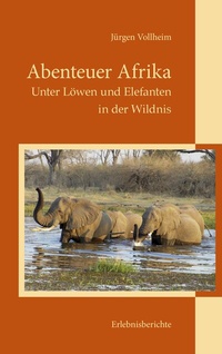 Abbildung von: Abenteuer Afrika - BoD - Books on Demand