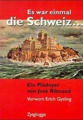Cover: Es war einmal die Schweiz - Zytglogge