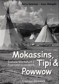 Cover: Indianer Werkstatt / Mokassins, Tipi & Powwow - Zytglogge