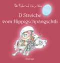 Cover: D Streiche vom Hippigschp&auml;ngschtli - Zytglogge