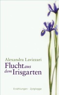 Cover: Flucht aus dem Irisgarten - Zytglogge
