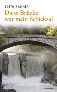 Abbildung von: Diese Brücke war mein Schicksal - Zytglogge