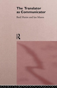 Enlarge image Cover: The Translator As Communicator - Routledge
