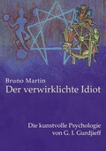Cover: Der verwirklichte Idiot - BoD - Books on Demand
