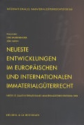 Cover: Neueste Entwicklungen im europ&auml;ischen und internationalen Immaterialg&uuml;terrecht - Helbing & Lichtenhahn