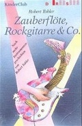 Cover: Zauberfl&ouml;te, Rockgitarre und Co. - Zytglogge
