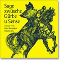 Cover: Sage zw&uuml;sche G&uuml;rbe u Sense - Zytglogge