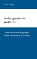 Cover: Die Imagination der Wirklichkeit - BoD - Books on Demand