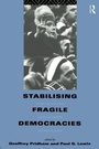 Cover: Stabilising Fragile Democracies - Routledge