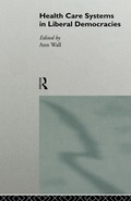 Cover: Health Care Systems in Liberal Democracies - Routledge