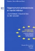 Cover: R&eacute;glementation professionelle et march&eacute; int&eacute;rieur - Helbing & Lichtenhahn