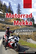 Cover: Motorrad-Mekka Graub&uuml;nden - Edition Terra Grischuna