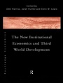 Cover: The New Institutional Economics and Third World Development - Routledge