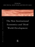 Cover: The New Institutional Economics and Third World Development - Routledge