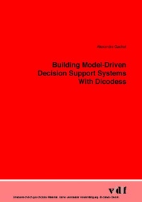 Enlarge image Cover: Building Model-Driven Decision Support Systems With Dicodess - vdf Hochschulverlag AG