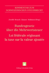 Abbildung von: Bundesgesetz über die Mehrwertsteuer (MWSTG)/Loi fédérale régissant la taxe sur la valeur ajoutée (LTVA) - Helbing & Lichtenhahn