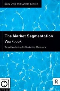 Enlarge image Cover: The Market Segmentation Workbook - Cengage Learning EMEA