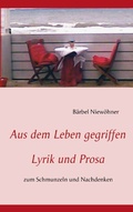 Cover: Aus dem Leben gegriffen - BoD - Books on Demand