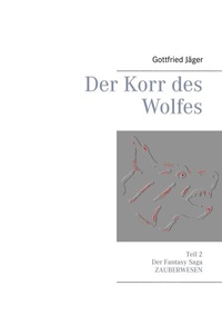 Enlarge image Cover: Der Korr des Wolfes - BoD - Books on Demand