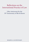 Cover: Reflections on the International Practice of Law - Helbing & Lichtenhahn