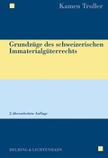 Cover: Grundz&uuml;ge des schweizerischen Immaterialg&uuml;terrechts - Helbing & Lichtenhahn