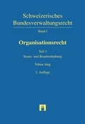 Cover: Schweizerisches Bundesverwaltungsrecht / Organisationsrecht / Organisationsrecht - Helbing & Lichtenhahn