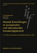 Cover: Neueste Entwicklungen im Internationalen Immaterialg&uuml;terrecht - Helbing & Lichtenhahn