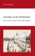 Cover: &Uuml;berf&auml;lle auf die Wirklichkeit - BoD - Books on Demand