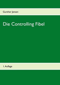 Enlarge image Cover: Die Controlling Fibel - BoD - Books on Demand