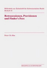 Enlarge image Cover: Retrozessionen, Provisionen und Finder's Fees - Helbing & Lichtenhahn