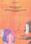 Cover: Selbstvollendungs-Technik im alten China - BoD - Books on Demand