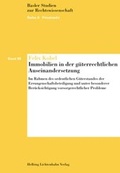 Cover: Immobilien in der g&uuml;terrechtlichen Auseinandersetzung - Helbing & Lichtenhahn