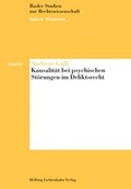 Cover: Kausalit&auml;t bei psychischen St&ouml;rungen im Deliktsrecht - Helbing & Lichtenhahn