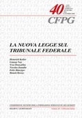Cover: La nuova legge sul Tribunale federale - Helbing & Lichtenhahn