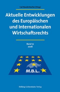 Abbildung von: Aktuelle Entwicklungen des Europäischen und Internationalen Wirtschaftsrechts - Helbing & Lichtenhahn