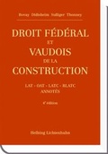 Cover: Droit f&eacute;d&eacute;ral et vaudois de la construction - Helbing & Lichtenhahn