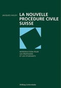 Cover: La nouvelle proc&eacute;dure civile suisse - Helbing & Lichtenhahn