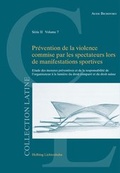 Cover: Pr&eacute;vention de la violence commise par les spectateurs lors de manifestations sportives - Helbing & Lichtenhahn