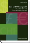 Cover: Geld- und W&auml;hrungsrecht im nationalen und internationalen Kontext - Helbing & Lichtenhahn